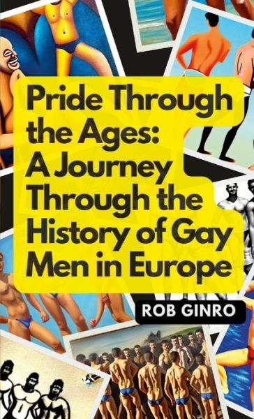 Cover for Rob Ginro · Pride Through the Ages (Book) (2023)