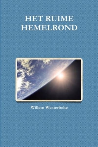 Cover for Willem Westerbeke · Het Ruime Hemelrond (Book) (2011)