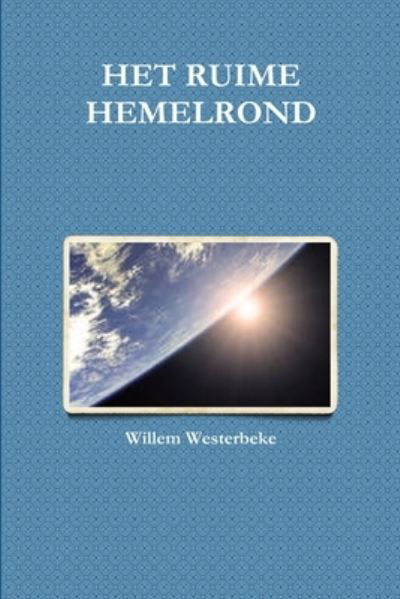 Cover for Willem Westerbeke · Het Ruime Hemelrond (Book) (2011)