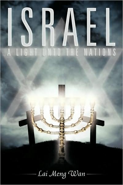 Cover for Lai Meng Wan · Israel: a Light Unto the Nations (Paperback Bog) (2009)