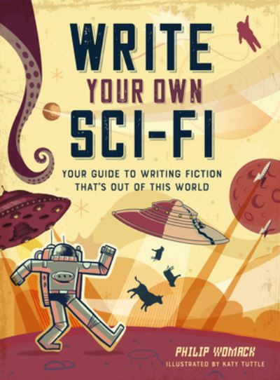 Cover for Philip Womack · Write Your Own Sci-Fi (Paperback Book) (2022)