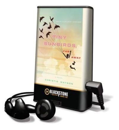 Tiny Sunbirds, Far Away - Christie Watson - Other - Blackstone Audiobooks - 9781455121533 - November 1, 2011
