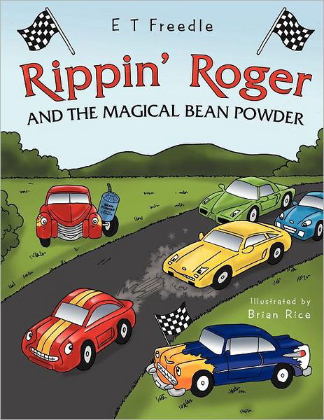 Cover for E T Freedle · Rippin' Roger and the Magical Bean Powder (Paperback Book) (2012)
