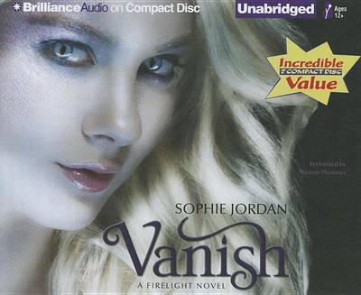 Cover for Sophie Jordan · Vanish: a Firelight Novel (Firelight Trilogy) (Hörbok (CD)) [Unabridged edition] (2012)