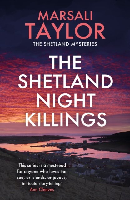 Cover for Marsali Taylor · The Shetland Night Killings: The Shetland Sailing Mysteries - The Shetland Sailing Mysteries (Paperback Book) (2022)