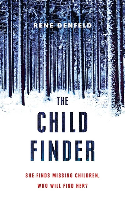 The Child Finder - Rene Denfeld - Books - Orion Publishing Co - 9781474605533 - January 11, 2018