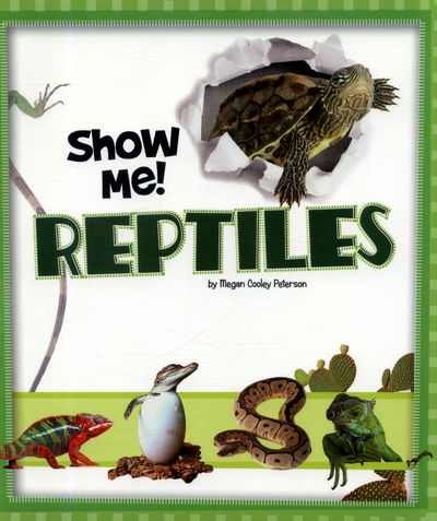 Cover for Megan C Peterson · Show Me Reptiles (N/A) (2018)