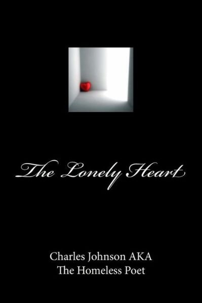 Cover for Charles Johnson · The Lonely Heart (Paperback Book) (2012)