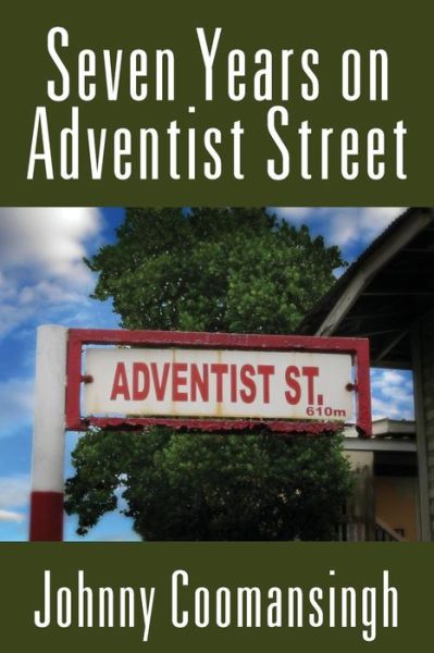 Cover for Johnny Coomansingh · Seven Years on Adventist Street (Paperback Book) (2015)