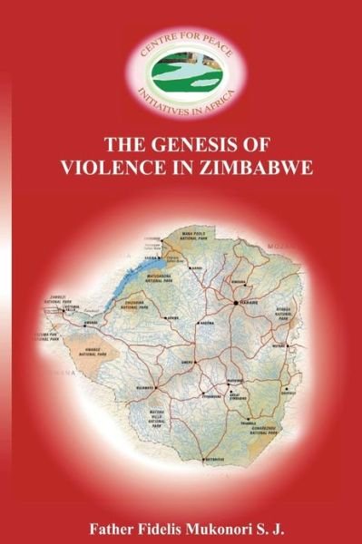 Cover for Fr Fidelis Mukonori S.j · The Genesis of Violence in Zimbabwe (Volume 2) (Paperback Book) (2012)