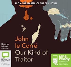 Cover for John Le Carre · Our Kind of Traitor (Lydbok (MP3)) [Unabridged edition] (2014)