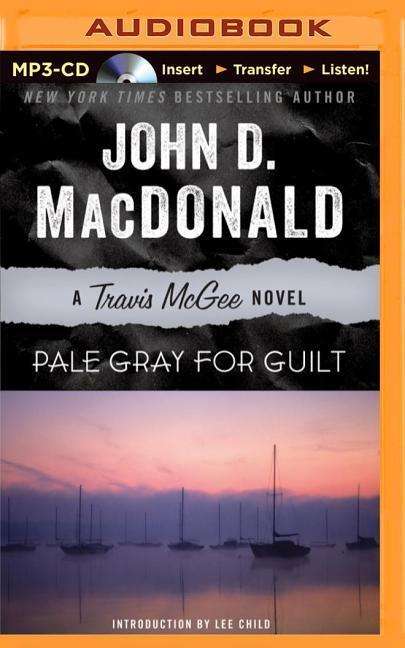 Pale Gray for Guilt - John D Macdonald - Audio Book - Brilliance Audio - 9781491576533 - December 2, 2014