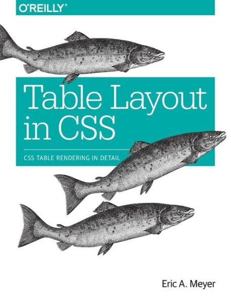 Cover for Eric Meyer · Table Layout in CSS (Taschenbuch) (2016)