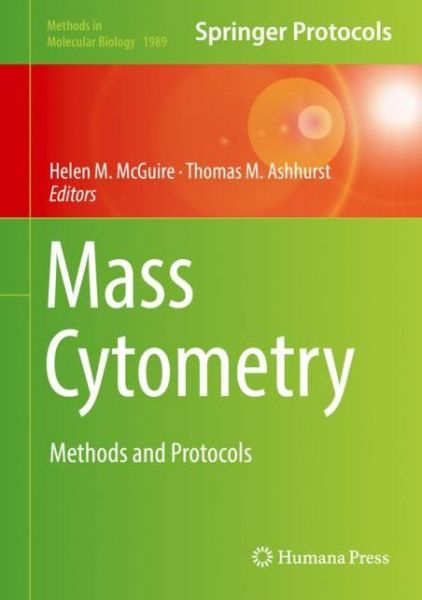 Cover for Mass Cytometry: Methods and Protocols - Methods in Molecular Biology (Hardcover Book) [2019 edition] (2019)