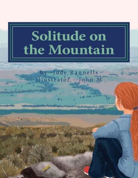 Jude Rannells · Solitude on the Mountain (Pocketbok) (2014)