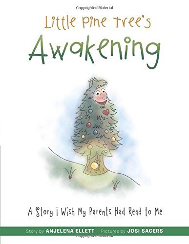 Cover for Anjelena Ellett · Little Pine Tree's Awakening: a Story I Wish My Parents Had Read to Me (Paperback Book) (2014)