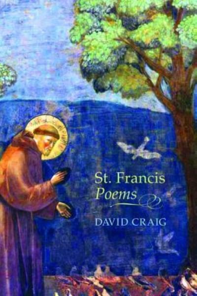 Cover for David Craig · St. Francis Poems (Gebundenes Buch) (2013)