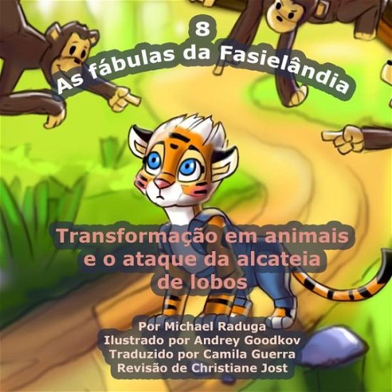 Cover for Michael Raduga · As Fabulas Da Fasielandia - 8: Transformacao Em Animais E O Ataque Da Alcateia De Lobos (Taschenbuch) (2014)