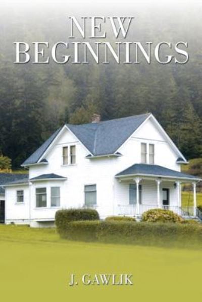 Cover for J Gawlik · New Beginnings (Paperback Book) (2015)