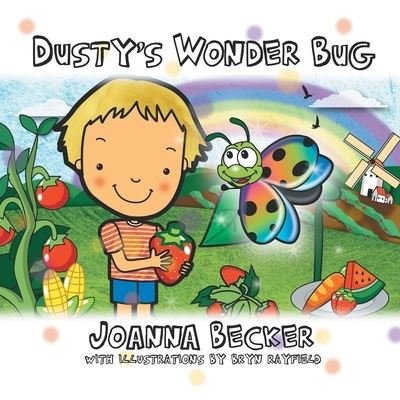 Cover for Joanna Becker · Dusty's Wonder Bug (Paperback Book) (2021)