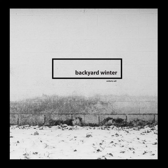 Cover for Widarto Adi · Backyard Winter (Pocketbok) (2015)