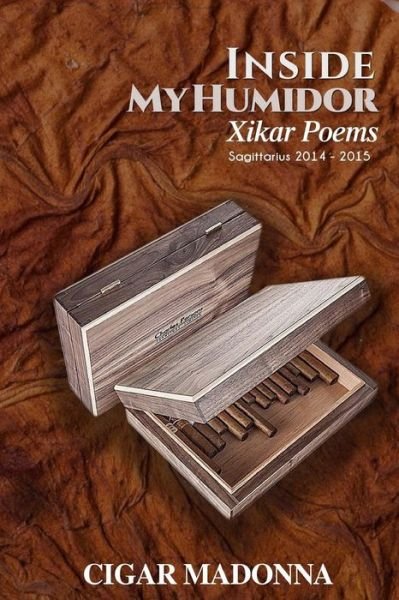 Cover for Cigar Madonna · Inside My Humidor: Xikar Poems: Sagittarius 2014 - 2015 (Paperback Book) (2015)