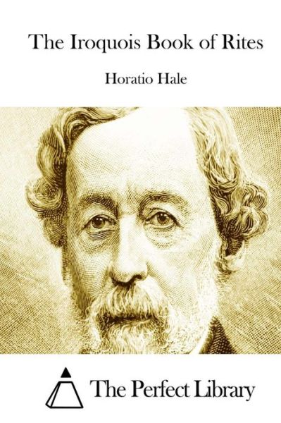 Cover for Horatio Hale · The Iroquois Book of Rites (Paperback Book) (2015)