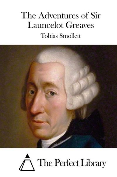 Cover for Tobias Smollett · The Adventures of Sir Launcelot Greaves (Paperback Book) (2015)