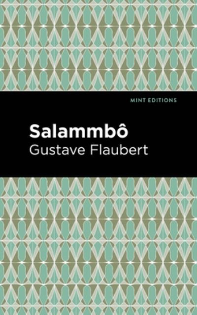 Cover for Gustave Flaubert · Salammbo - Mint Editions (Hardcover bog) (2021)