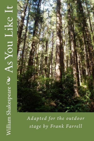 As You Like It by William Shakespeare - William Shakespeare - Kirjat - Createspace Independent Publishing Platf - 9781514282533 - maanantai 8. kesäkuuta 2015