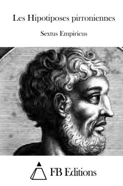 Cover for Sextus Empiricus · Les Hipotiposes Pirroniennes (Paperback Book) (2015)