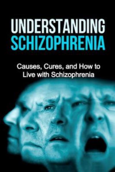 Cover for Jamie Levell · Understanding Schizophrenia (Paperback Book) (2015)