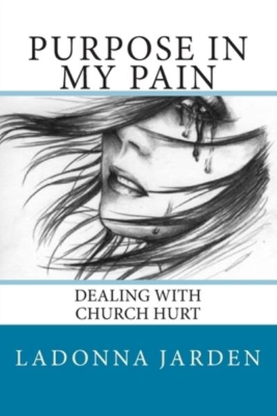 Cover for Ladonna Jarden · Purpose in my Pain (Paperback Book) (2015)