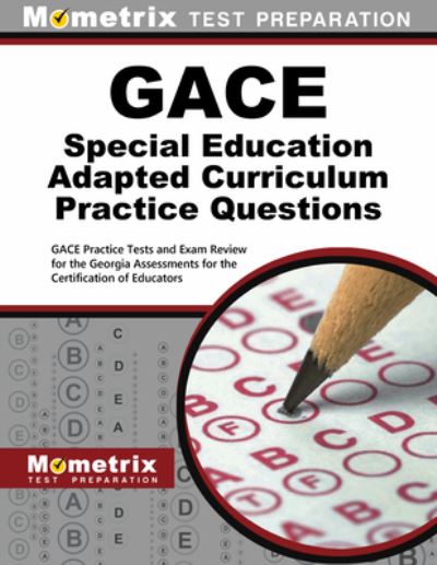 Cover for Mometrix Test Prep · Gace Special Education Adapted Curriculum Practice Questions (Book) (2020)