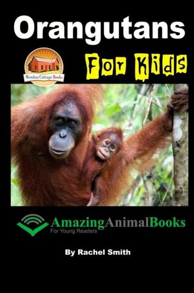 Cover for Rachel Smith · Orangutans for Kids (Paperback Book) (2015)