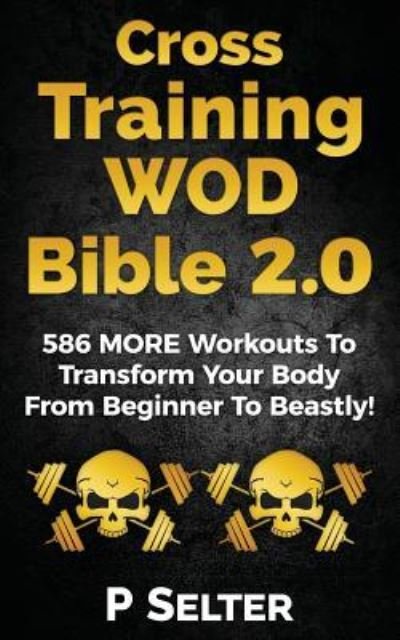 Cover for P Selter · Cross Training WOD Bible 2.0 (Taschenbuch) (2015)