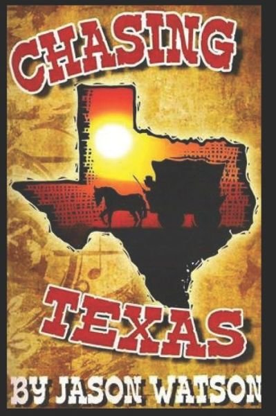 Cover for Jason Watson · Chasing Texas (Taschenbuch) (2013)