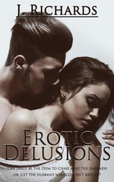 Cover for J Richards · Erotic Delusions (Paperback Book) (2015)