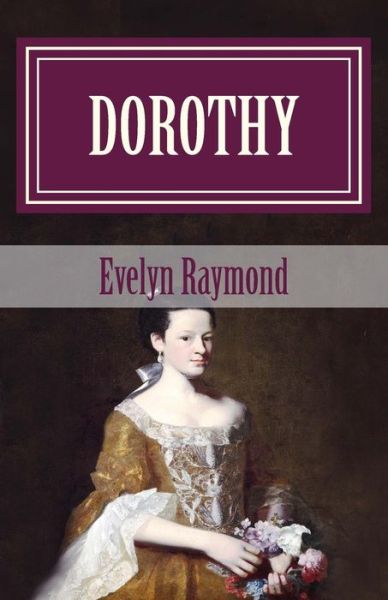 Cover for Evelyn Raymond · Dorothy (Paperback Book) (2016)