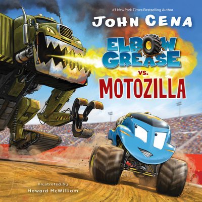 Cover for John Cena · Elbow Grease vs. Motozilla (Gebundenes Buch) (2019)