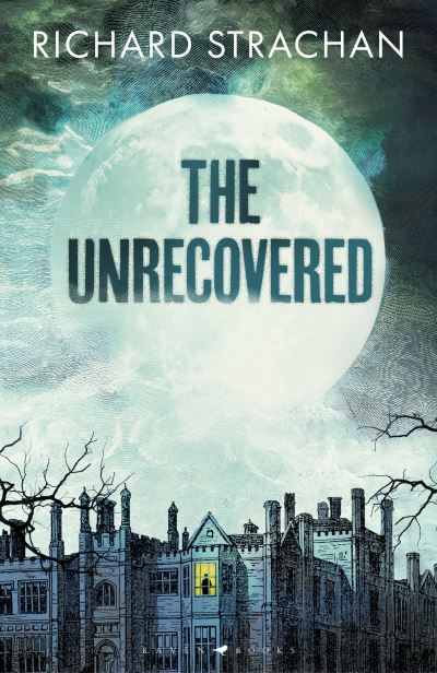 Cover for Richard Strachan · The Unrecovered (Hardcover Book) (2025)