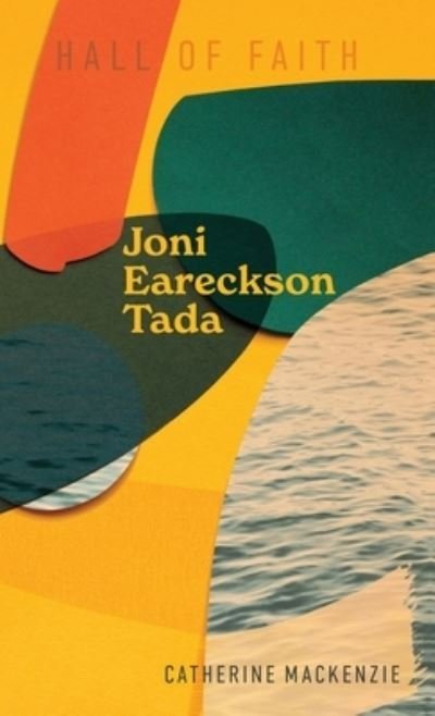 Cover for Catherine MacKenzie · Joni Eareckson Tada - Hall Of Faith (Hardcover Book) (2023)