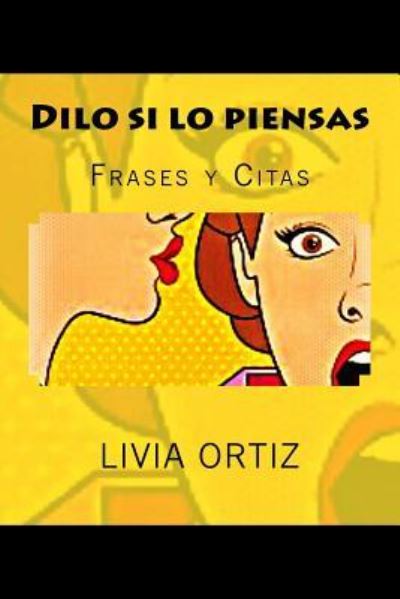 Cover for Livia Ortiz · Dilo si lo piensas (Paperback Book) (2016)