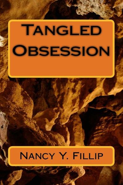 Cover for Nancy Y Fillip · Tangled Obsession (Paperback Book) (2016)
