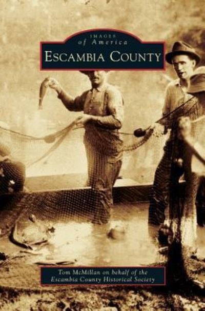 Cover for Tom McMillan · Escambia County (Hardcover Book) (2012)