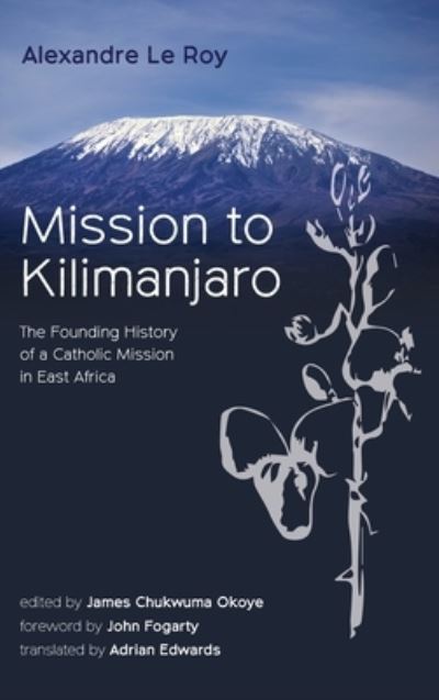Cover for Alexandre Le Roy · Mission to Kilimanjaro (Hardcover Book) (2019)