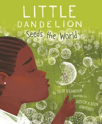 Cover for Julia Richardson · Little Dandelion Seeds the World (Book) (2021)