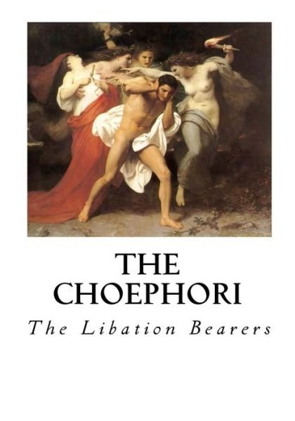 Cover for Aeschylus · The Choephori (Pocketbok) (2016)