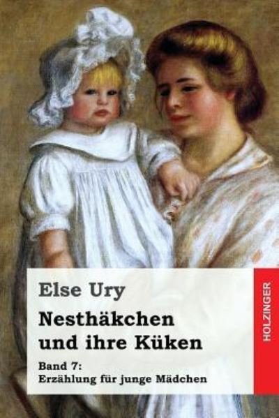 Cover for Else Ury · Nesthakchen und ihre Kuken (Paperback Book) (2016)