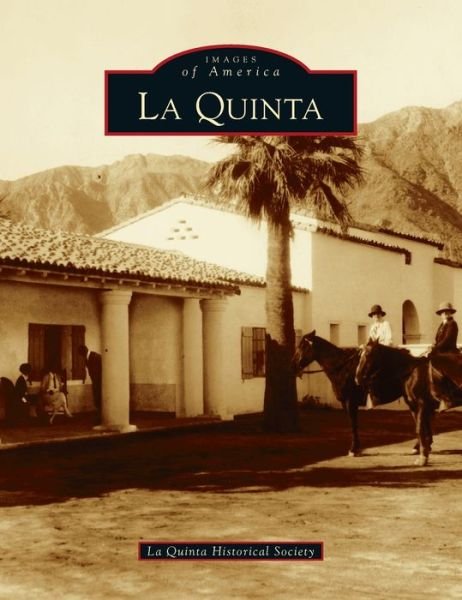 Cover for La Quinta Historical Society · Quinta (Book) (2021)